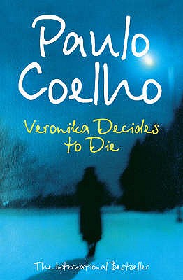 Veronika Decides to Die Coelho, Paulo and Jull Costa, Margaret