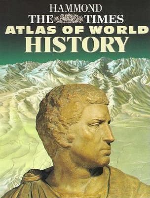 The Times Atlas of World History (HAMMOND CONCISE ATLAS OF WORLD HISTORY)