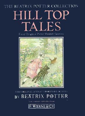 Hill-top Tales (The Beatrix Potter Collection)