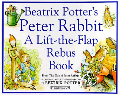 Image for Peter Rabbit: A Lift-the flap Rebus Book