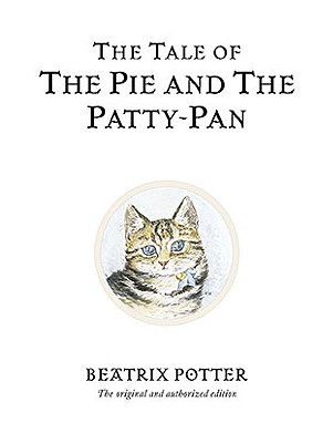 Image for The Tale of the Pie and the Patty-Pan (Peter Rabbit)