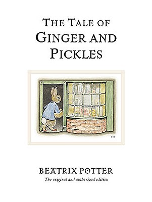 Image for The Tale of Ginger and Pickles (Peter Rabbit)