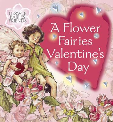 Image for A Flower Fairy Valentine's Day (Flower Fairies)