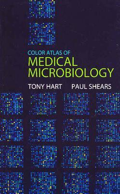 Color Atlas of Medical Microbiology (Diagnosis in Colour)
