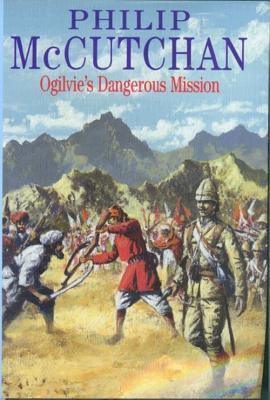 Ogilvie's Dangerous Mission (Severn House Large Print)