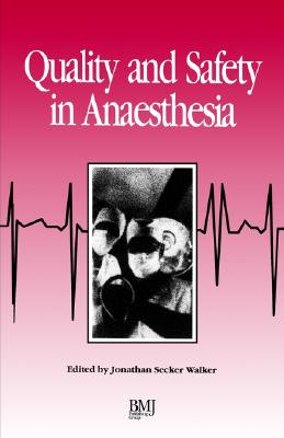 Quality & Safety In Anaesthesia