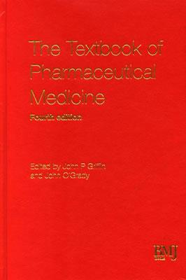 Textbook of Pharmaceutical Medicine 4th Edn