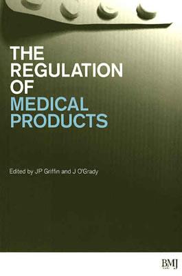 The Regulation of Medical Products