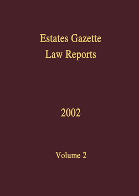 EGLR 2002 (Estates Gazette Law Reports)