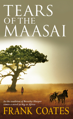 Image for Tears of the Maasai [used book]