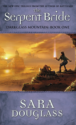 THE SERPENT BRIDE Darkglass Mountain Book One
