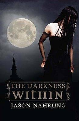 The Darkness within