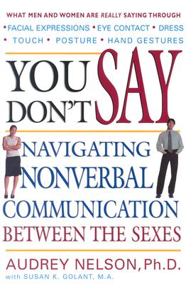 You Don't Say: Navigating Nonverbal Communication Between the Sexes