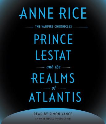 Prince Lestat and the Realms of Atlantis