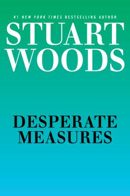 Desperate Measures (A Stone Barrington Novel)