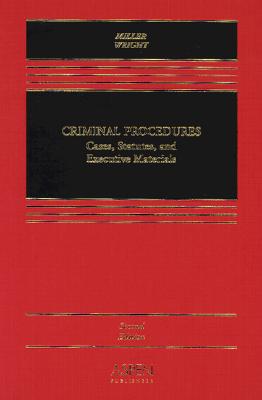 Image for Criminal Procedures: Cases, Statutes, and Executive Materials Criminal Procedures: Cases, Statutes, and Executive Materials