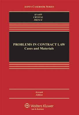 Image for Problems in Contract Law: Cases and Materials, Seventh Edition (Aspen Casebook Series) Problems in Contract Law: Cases and Materials, Seventh Edition (Aspen Casebook Series)