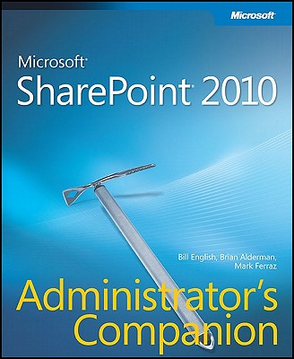 Microsoft Sharepoint 2010 Administrator's Companion