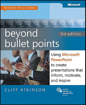 Image for Beyond Bullet Points, 3rd Edition: Using Microsoft PowerPoint to Create Presentations That Inform, Motivate, and Inspire (Business Skills)