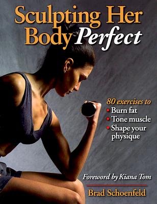 Sculpting Her Body Perfect
