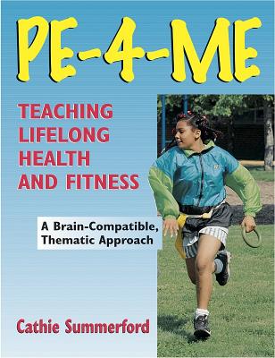 PE-4-Me Program: Teaching Lifelong Health and Fitness