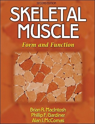 Skeletal Muscle: Form and Function - 2nd Edition