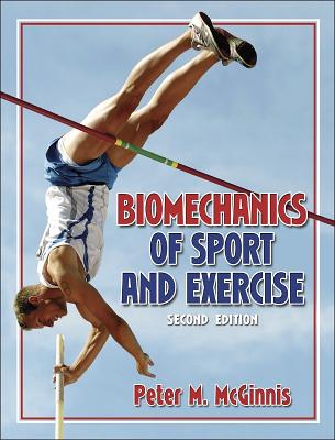 Biomechanics of Sport and Exercise, 2nd Edition