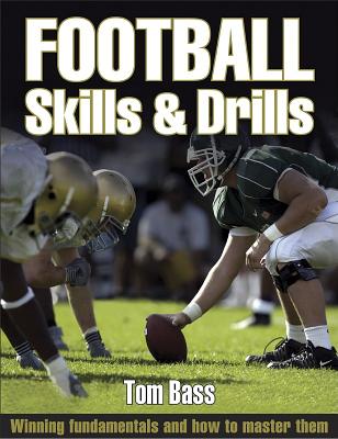 Football: Skills & Drills (Skills & Drills Series)