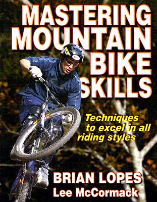 Image for Mastering Mountain Bike Skills Mastering Mountain Bike Skills