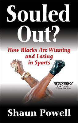 Souled Out How Blacks Are Winning and Losing in Sports