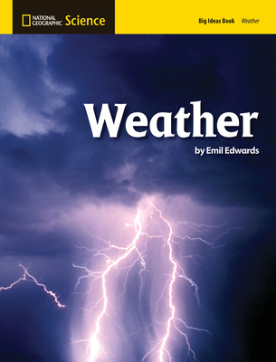National Geographic Science 1-2 (Earth Science: Weather): Big Ideas Student Book (NG Science 1/2)