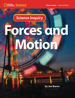 National Geographic Science 1-2 (Physical Science: Forces and Motion): Science Inquiry Book (NG Science 1/2)