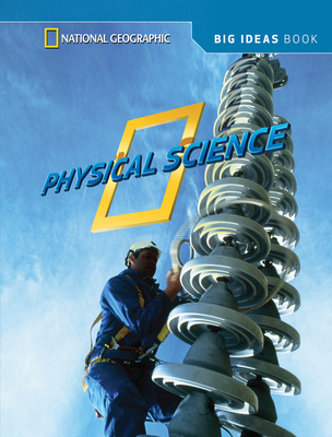 National Geographic Science 3 (Physical Science): Big Ideas Student Book (NG Science 3)