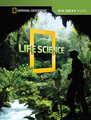 National Geographic Science 5 (Life Science): Big Ideas Student Book (NG Science 5)