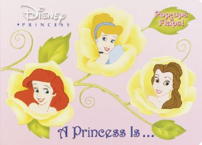 Image for A Princess Is... (Flap Pops)