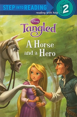 Image for A Horse and a Hero (Disney Tangled) (Step into Reading) A Horse and a Hero (Disney Tangled) (Step into Reading)