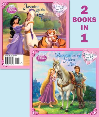 Image for Rapunzel and the Golden Rule/Jasmine and the Two Tigers (Disney Princess) (Pictureback(R))