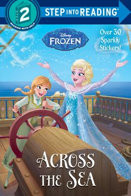 Image for Across the Sea (Disney Frozen) (Step into Reading) Across the Sea (Disney Frozen) (Step into Reading)