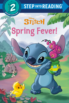 Spring Fever! (Disney Stitch) (Step into Reading)