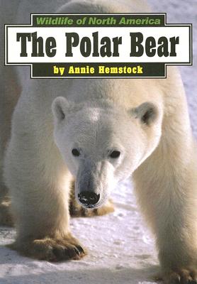 Image for The Polar Bear (Wildlife of North America) The Polar Bear (Wildlife of North America)