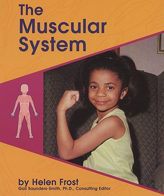 Image for The Muscular System (Human Body Systems) The Muscular System (Human Body Systems)