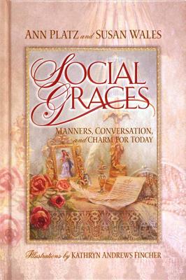 Image for Social Graces: Manners, Conversation, and Charm for Today Social Graces: Manners, Conversation, and Charm for Today