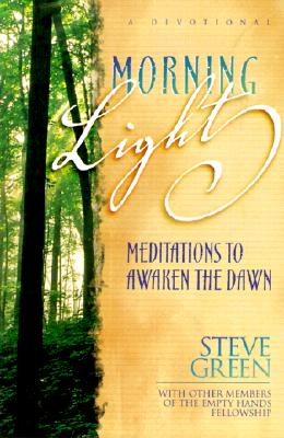 Morning Light: Meditations to Awaken the Dawn