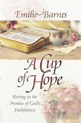 A Cup of Hope: Resting in the Promise of God's Faithfulness
