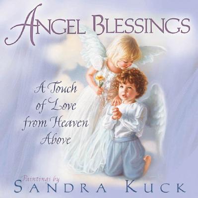Image for Angel Blessings: A Touch of Love from Heaven Above