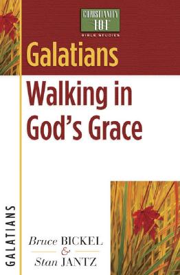 Image for Galatians: Walking in God's Grace (Christianity 101® Bible Studies)