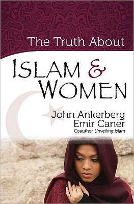 The Truth About Islam and Women (The Truth About Islam Series)