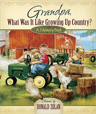 Grandpa, What Was It Like Growing Up Country