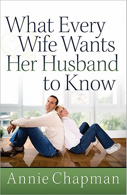 Image for What Every Wife Wants Her Husband to Know
