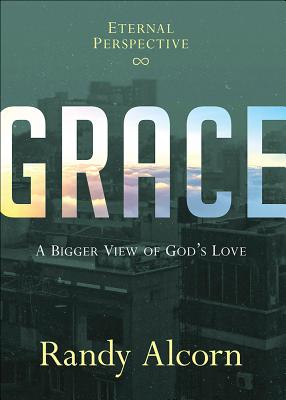 Image for Grace: A Bigger View of God's Love